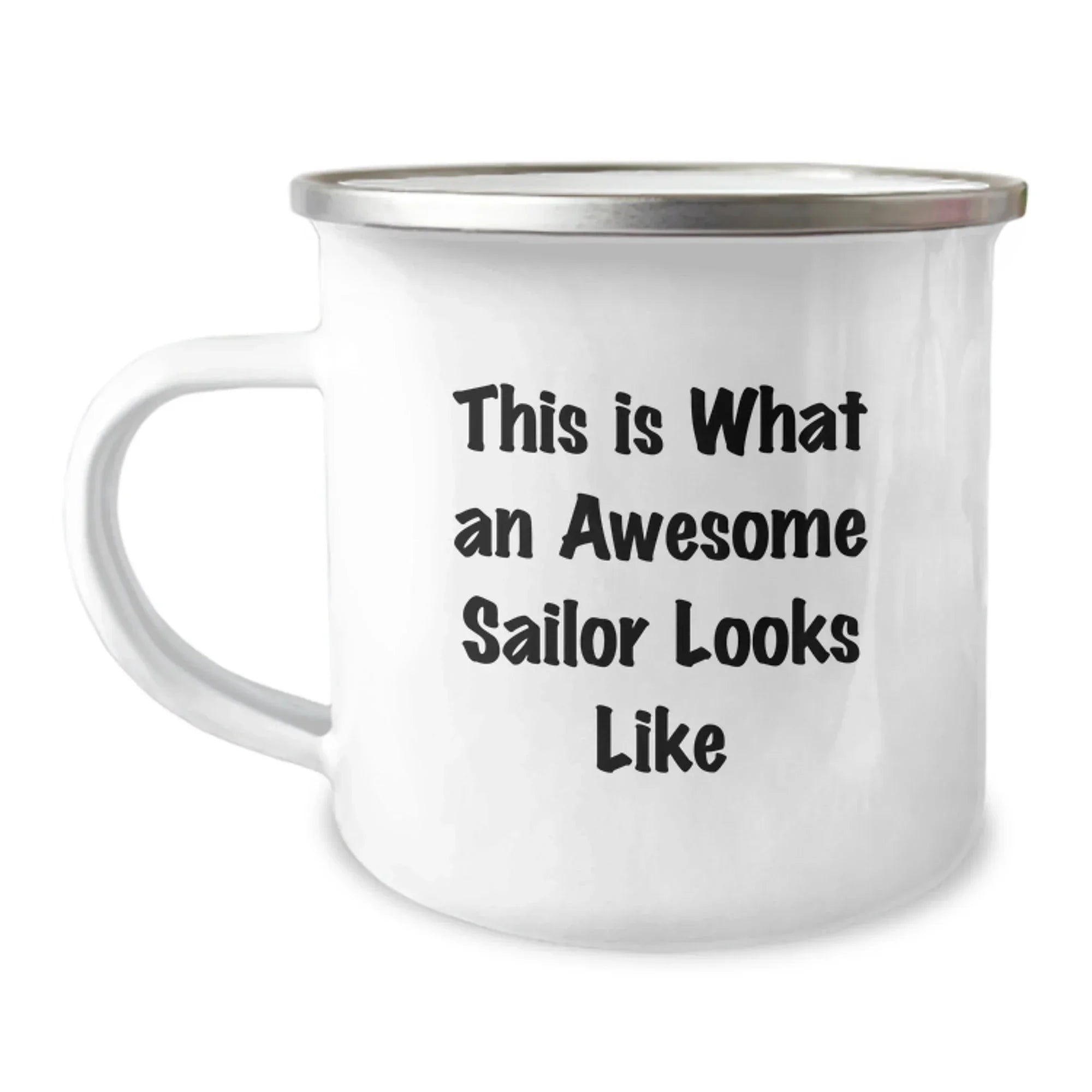 Sailor Gifts from Men to Awesome Sailor Friends - This Is What An Awesome Sailor Looks Like, 12 oz Camping Mug for Graduation Unique Gifts