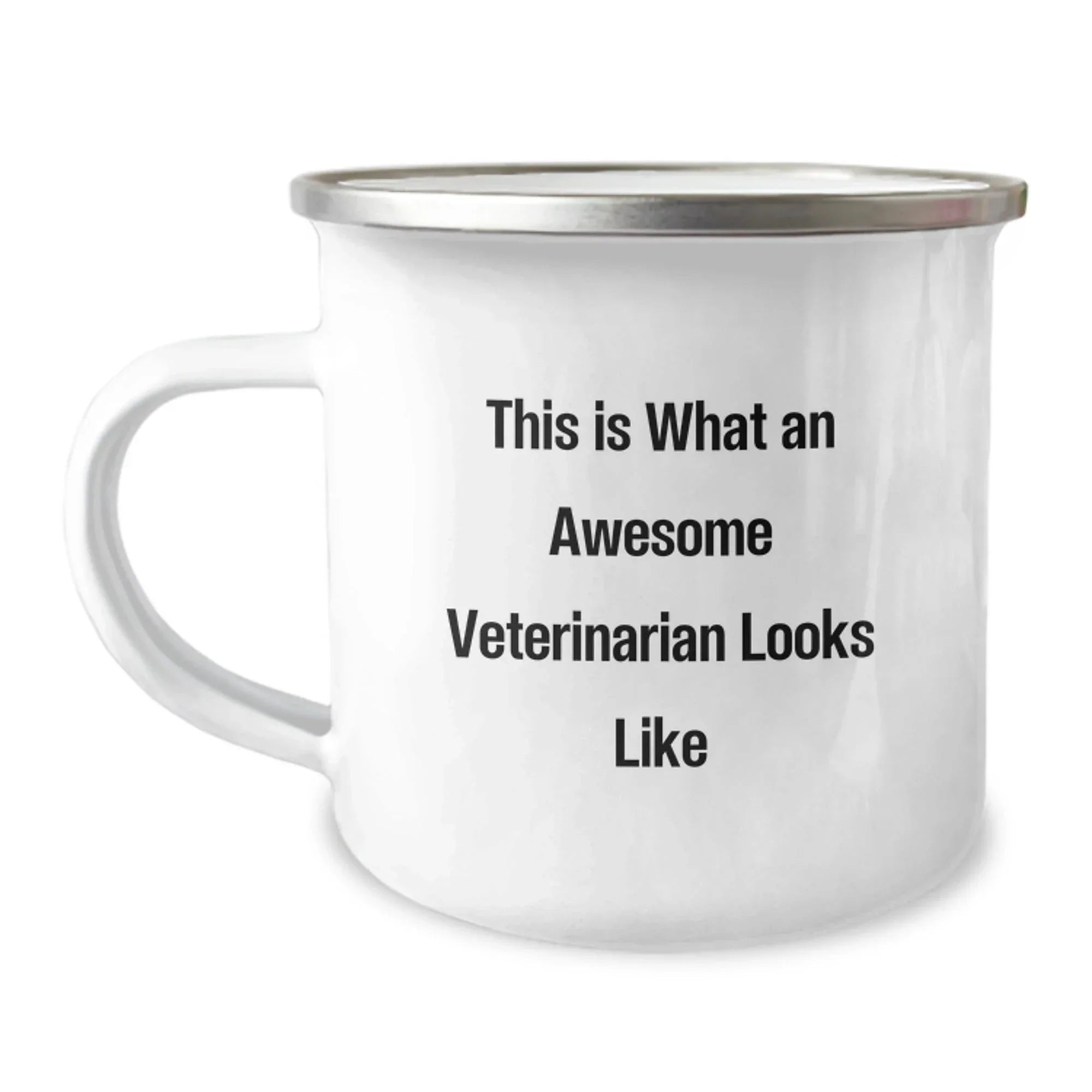 Veterinarian Gifts for Graduation - Funny Quote Camping Mug, Gifts from Family, Friends, Coworkers, For Veterinarian Men, Women, 12 oz Stainless Steel with Enamel Finish