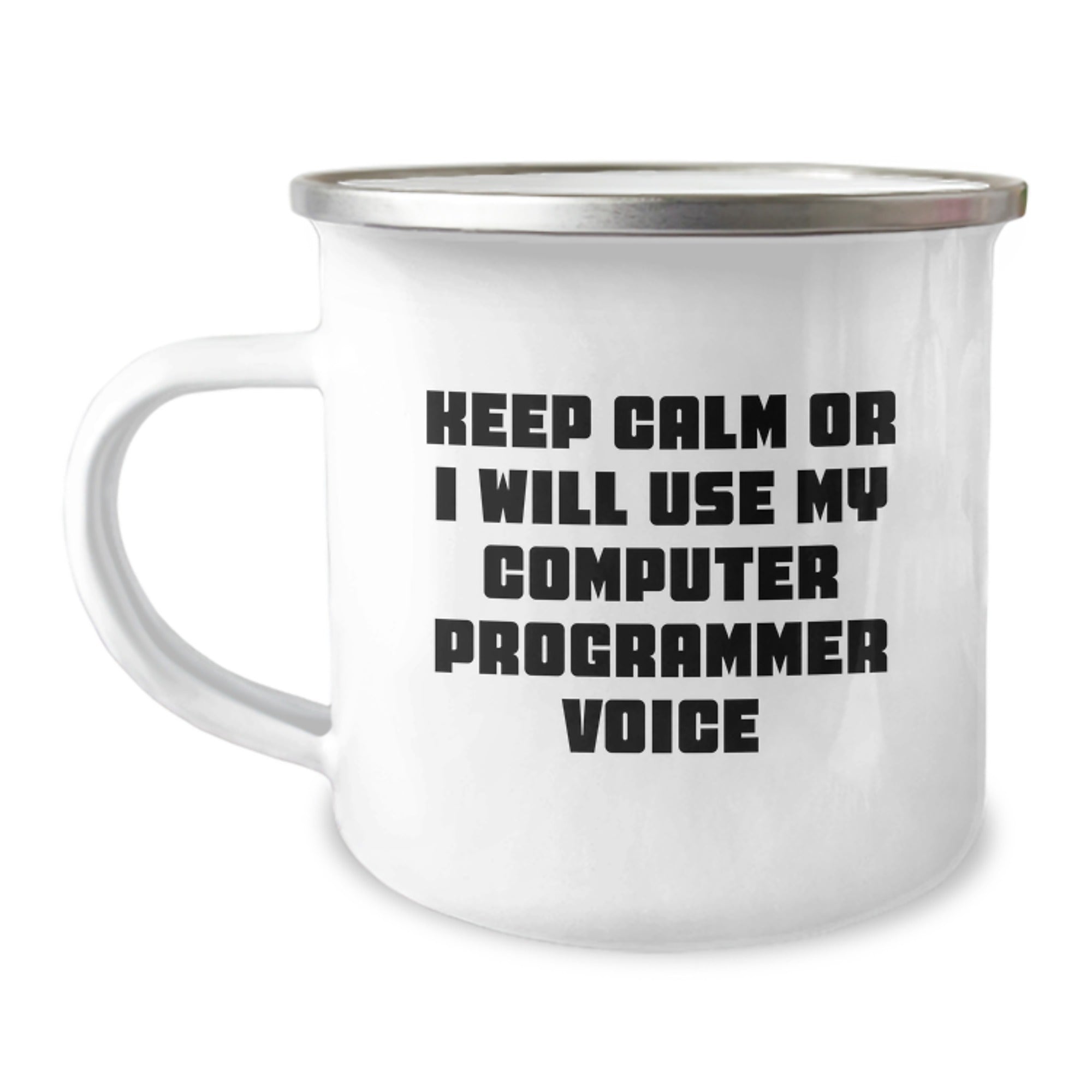 Funny Computer Programmer Birthday Unique Gift for Friends, Gifts from Men, Keep Calm Or I Will Use My Computer Programmer Voice, Camping Mug for Computer Programmer, Unique Birthday Unique Gifts - Image 1