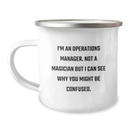 Funny Operations Manager Gifts, Birthday Presents for Operations Manager, Enamel Camping Mug with I'm An Operations Manager Quote - Image 1