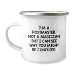Postmaster Camping Mug Funny Gift Unique Christmas Memorable Presents for Friends and Family from Husband Wife Daughter Son