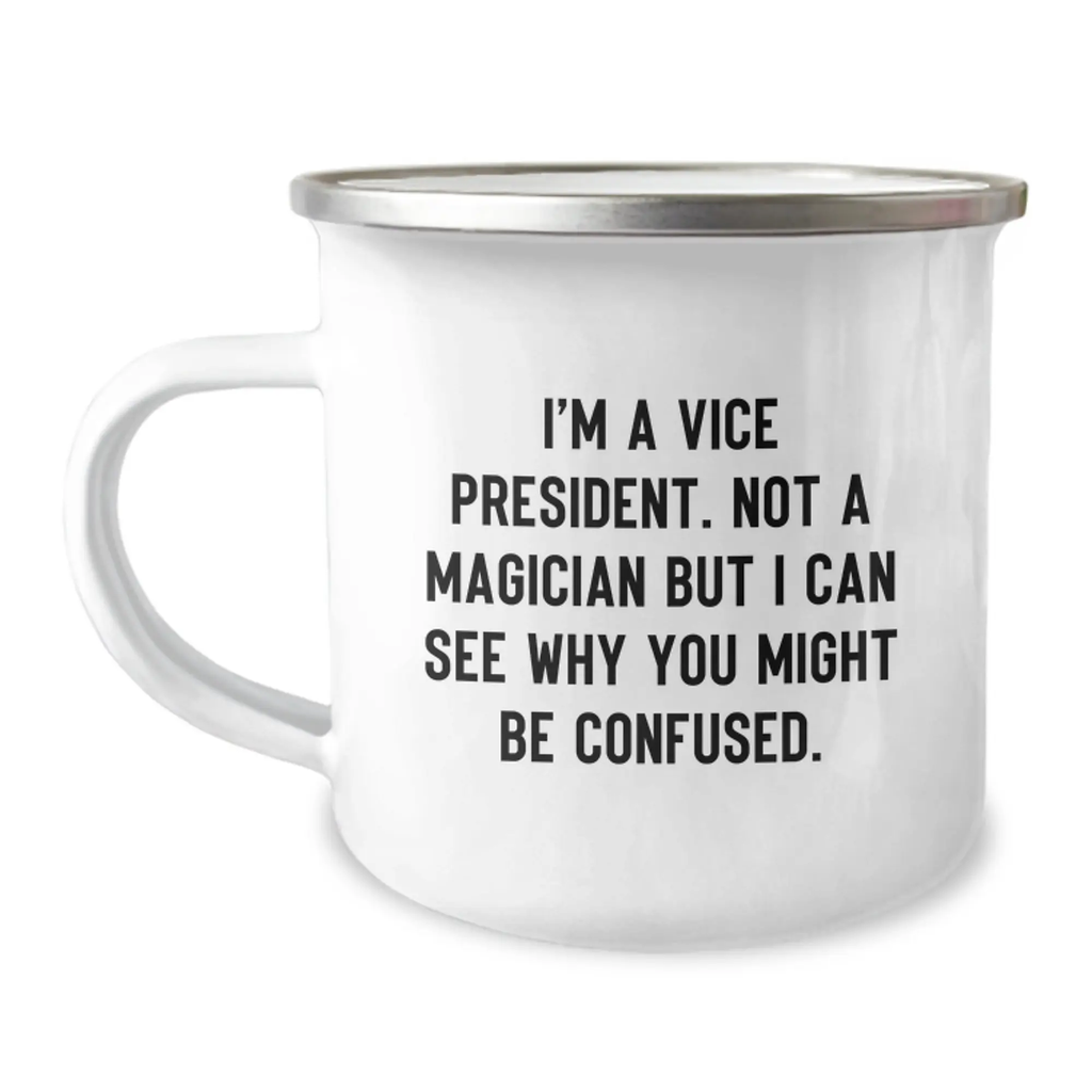 Funny Vice President Gifts - Graduation Unique Gifts from Friends, Coworkers, Family to Vice President, Men, Women - I'm A VP Mug, Camping Mug - Image 1