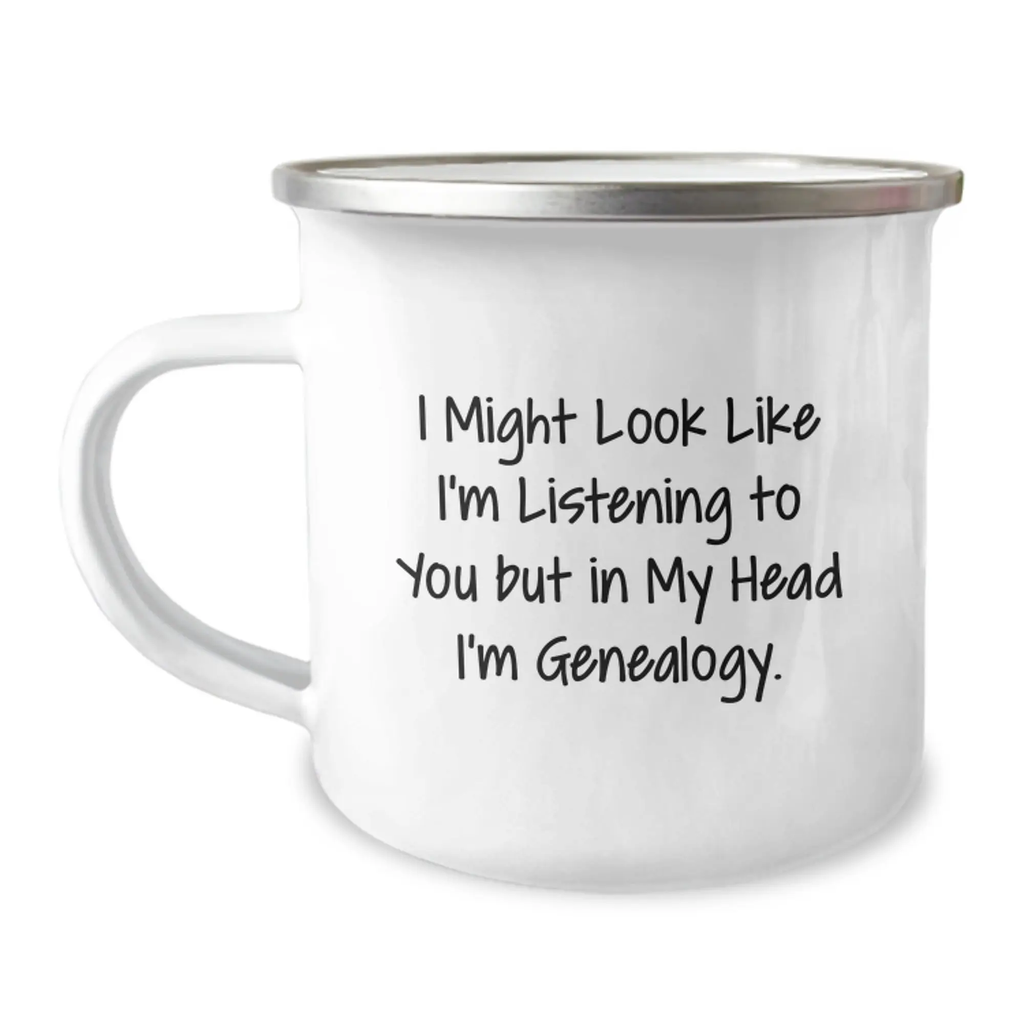 Funny Genealogy Gifts for Birthday - I Might Look Like I'm Listening To You But In My Head I'm Genealogy. - Camping Mug for Family Genealogy Enthusiasts - Image 1