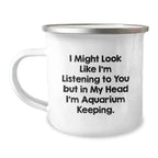 Funny Aquarium Keeping Gifts for Men, Unique Christmas Unique Gifts from Friends to Family, Camping Mug for Aquarium Lovers