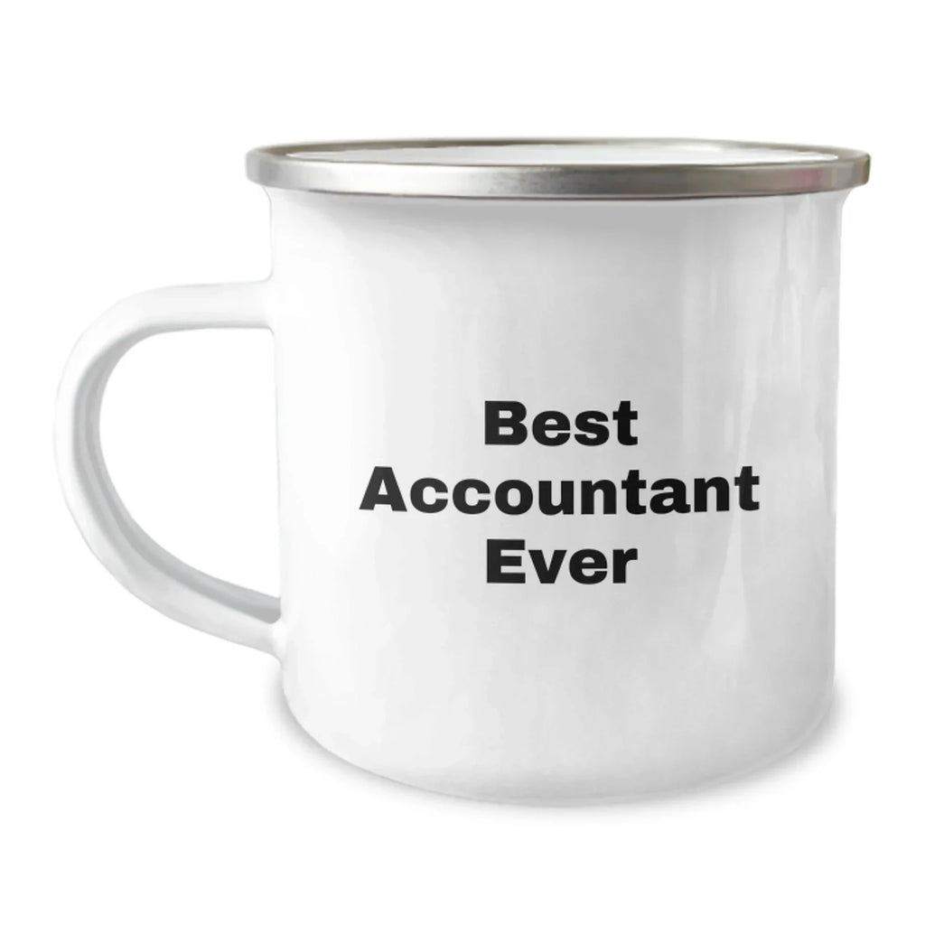 Funny Accountant Gifts from Men to Friends, Best Accountant Ever Camping Mug for Christmas Unique Presents, 12 oz Stainless Steel Enamel Finish Mugs