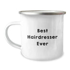 Funny Hairdresser Gifts from Friends for Best Hairdresser Ever Graduation Unique Gifts, Camping Mug for Hairdresser