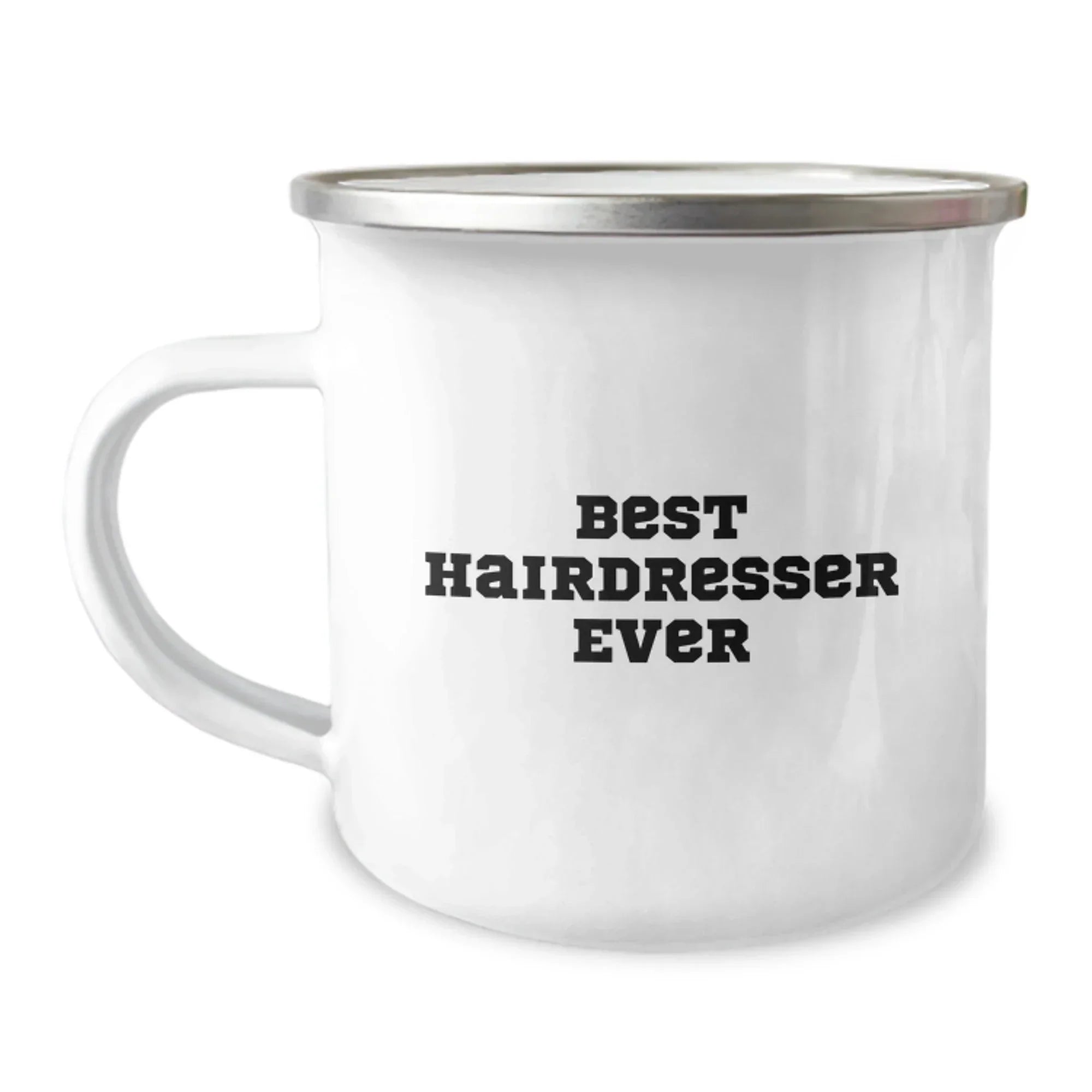 Funny Hairdresser Gifts from Friends - Best Hairdresser Ever Quote, 12 oz Camping Mug for Hairdresser Graduation, Stainless Steel with Enamel Finish