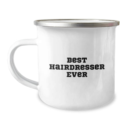 Funny Hairdresser Gifts from Friends - Best Hairdresser Ever Quote, 12 oz Camping Mug for Hairdresser Graduation, Stainless Steel with Enamel Finish - Image 1