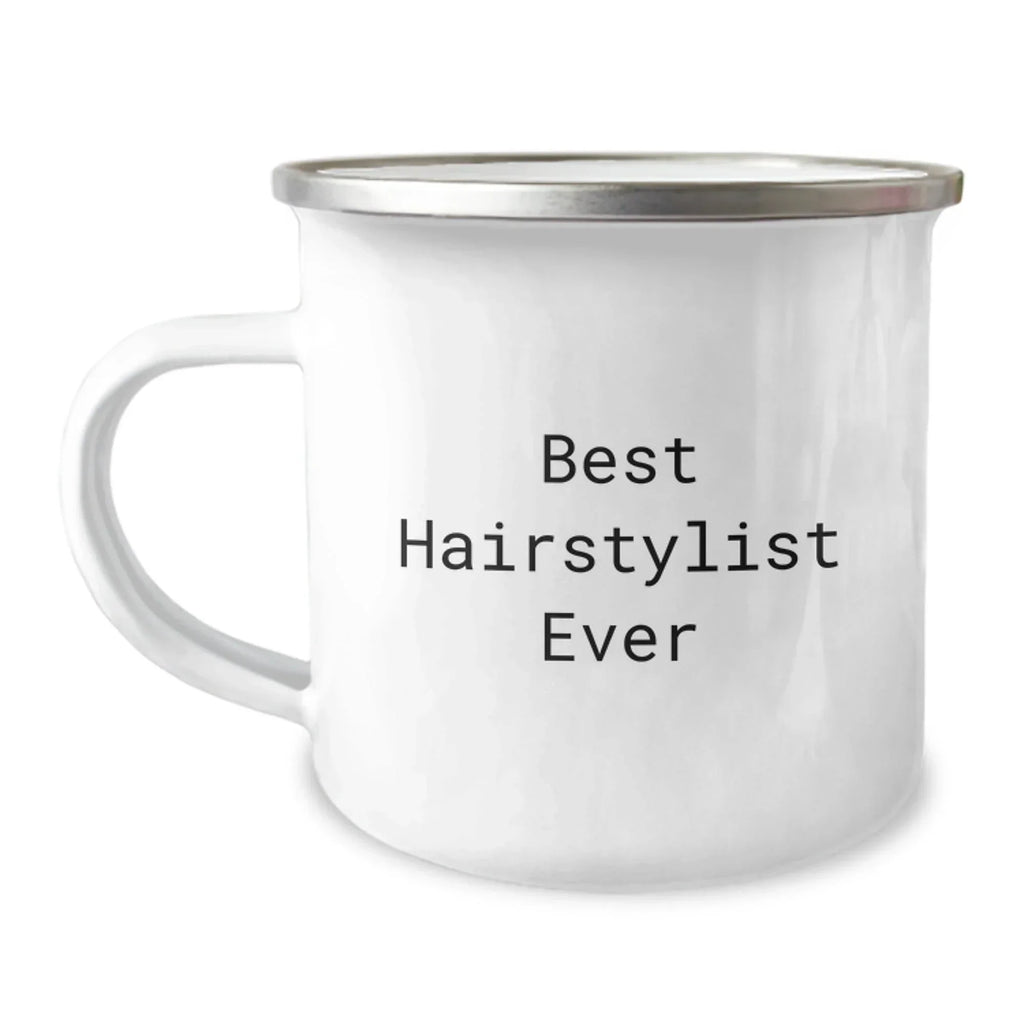 Funny Hairstylist Gifts from Friends - Best Hairstylist Ever Camping Mug, Perfect Graduation Gifts for Hairstylist, 12 oz Stainless Steel with Enamel Finish