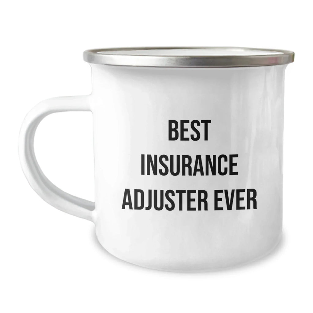 Gifts for Insurance Adjuster Friends - Funny Camping Mug, Best Insurance Adjuster Ever Quote, Ideal Gift for Insurance Adjuster Men and Women Employees on Christmas