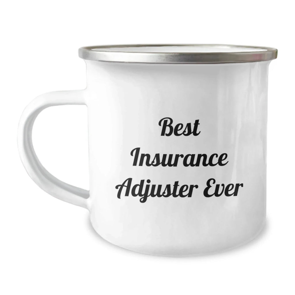 Funny Insurance Adjuster Gifts from Men, Best 'Ever' Christmas Unique Mug for Insurance Adjuster Friends, Camping Mug with 'Best Insurance Adjuster Ever' Quote