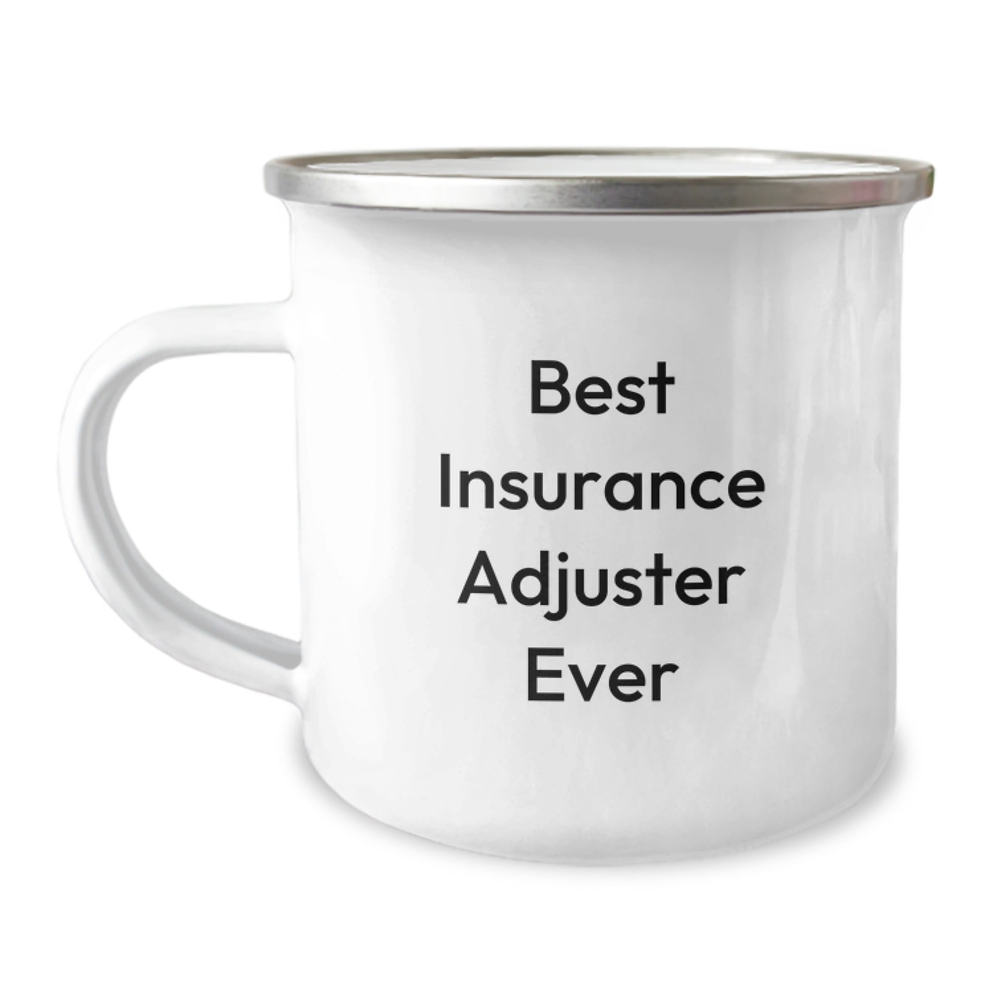 Funny Quotes Insurance Adjuster Gifts - Best Insurance Adjuster Ever Camping Mug for Christmas Unique Gifts from Friends