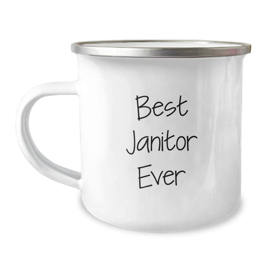 Funny Janitor Quotes Camping Mug, Gifts from Friends and Family for Janitor's Graduation, Best Janitor Ever 12 oz Stainless Steel Mug - Image 1