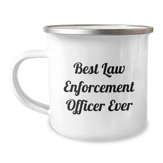 Funny Best Law Enforcement Officer Ever Gifts from Men to Law Enforcement Officer Camping Mug, Graduation Unique Gifts for Law Enforcement Officer - Image 1