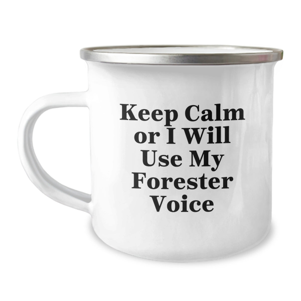 Christmas Gift for Her Keep Calm Or I Will Use My Forester Voice Camping - Image 1