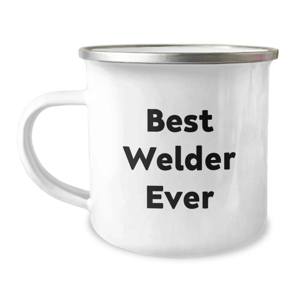 Funny Welder Gifts for Him - Camping Mug with Best Welder Ever Quote, Gifts from Men to Friends or Family for Christmas Unique Presents