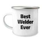 Gifts from Friends, Family, or Coworkers for the Best Welder Ever, Funny Camping Mug for Men, Stainless Steel with Enamel Finish, Perfect Christmas Unique Gift
