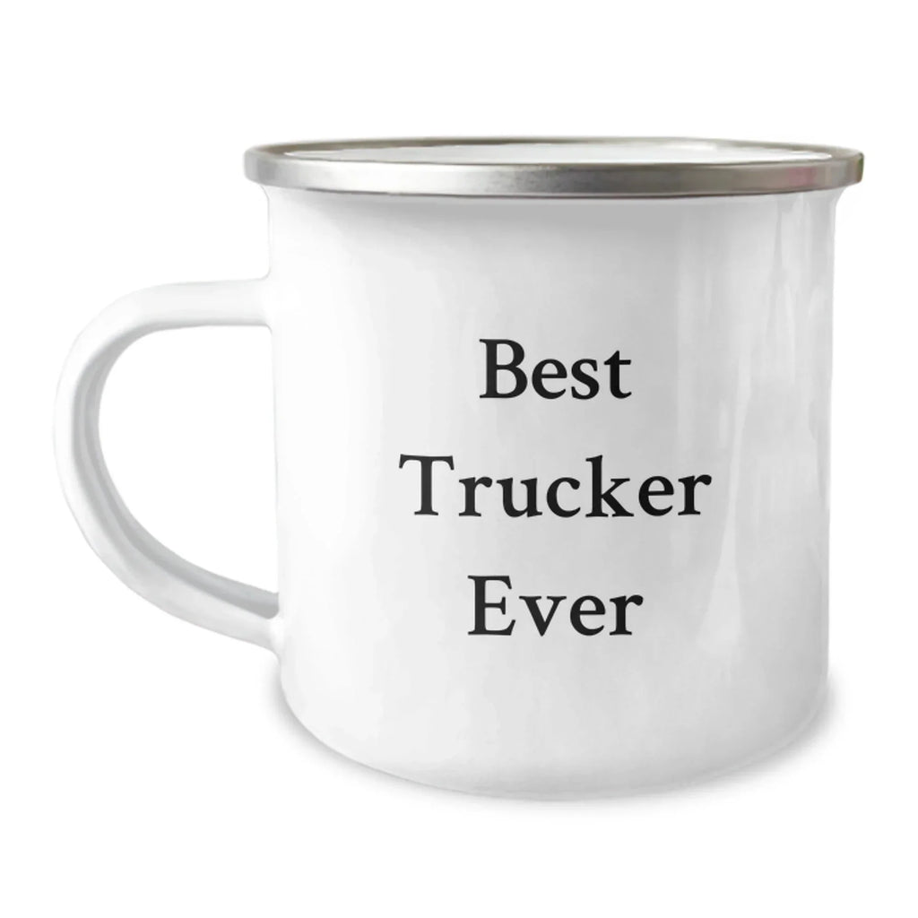 Gifts from Friends and Family for Best Trucker Ever, Valentine's Unique Camping Mug for Trucker Enthusiasts, Funny Quote Trucker Mug