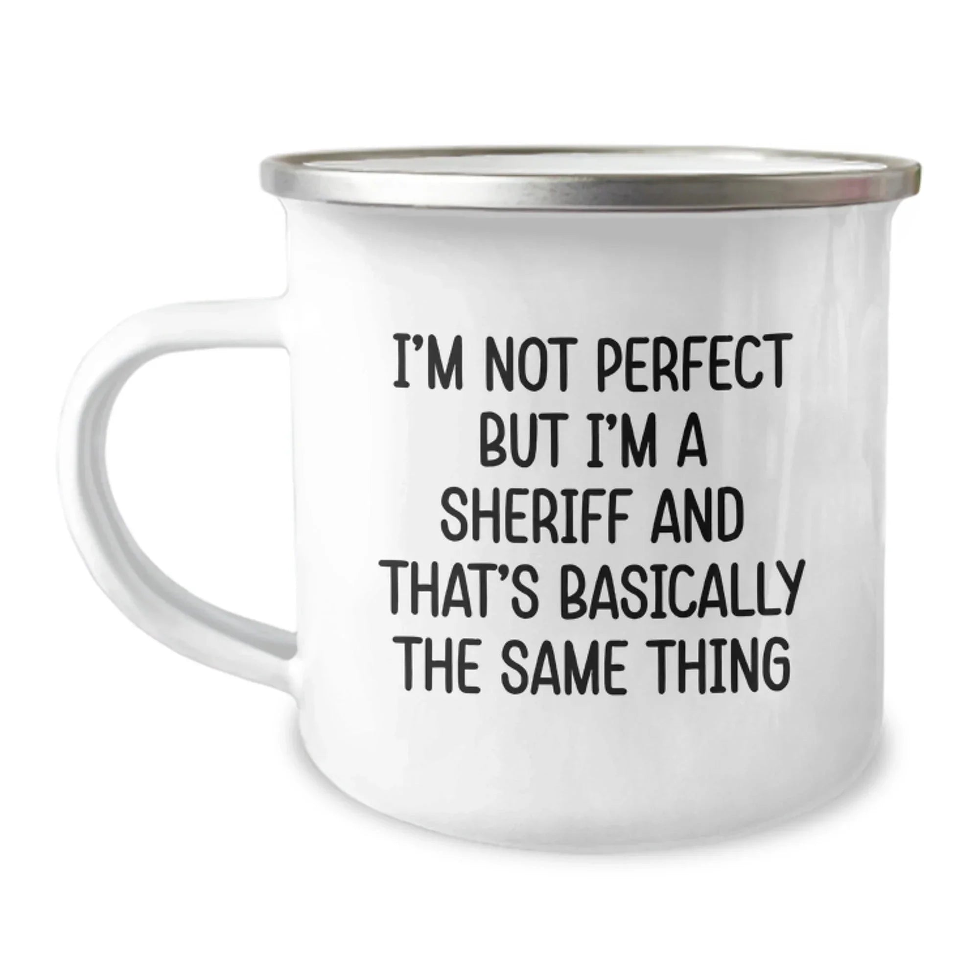 Funny Sheriff Gifts for Men, Sheriff Camping Mug, Unique Christmas Unique Gifts from Friends, I'm Not Perfect But I'm A Sheriff And That's Basically The Same Thing