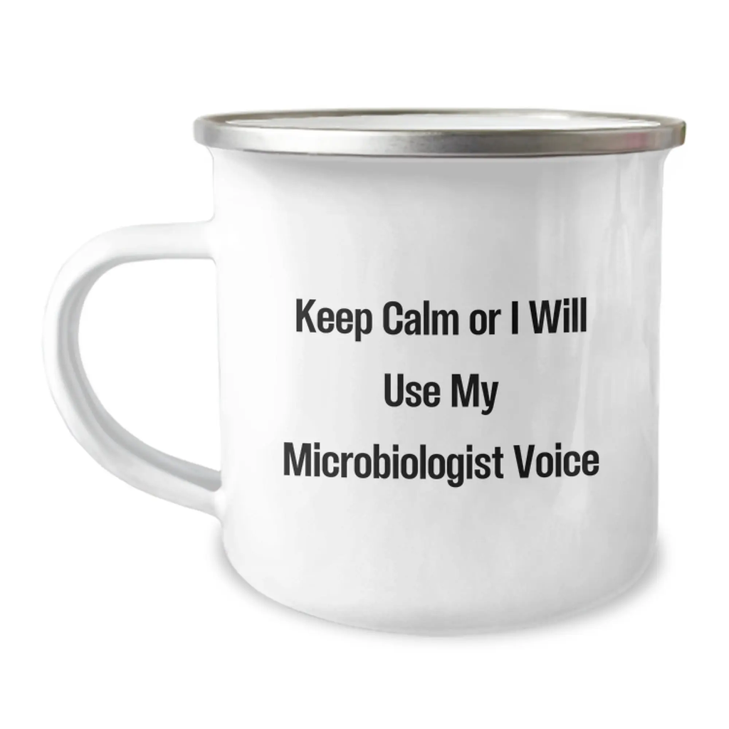Microbiologist Camping Mug Birthday Gift for Him Keep Calm Or I Will Use - Image 1