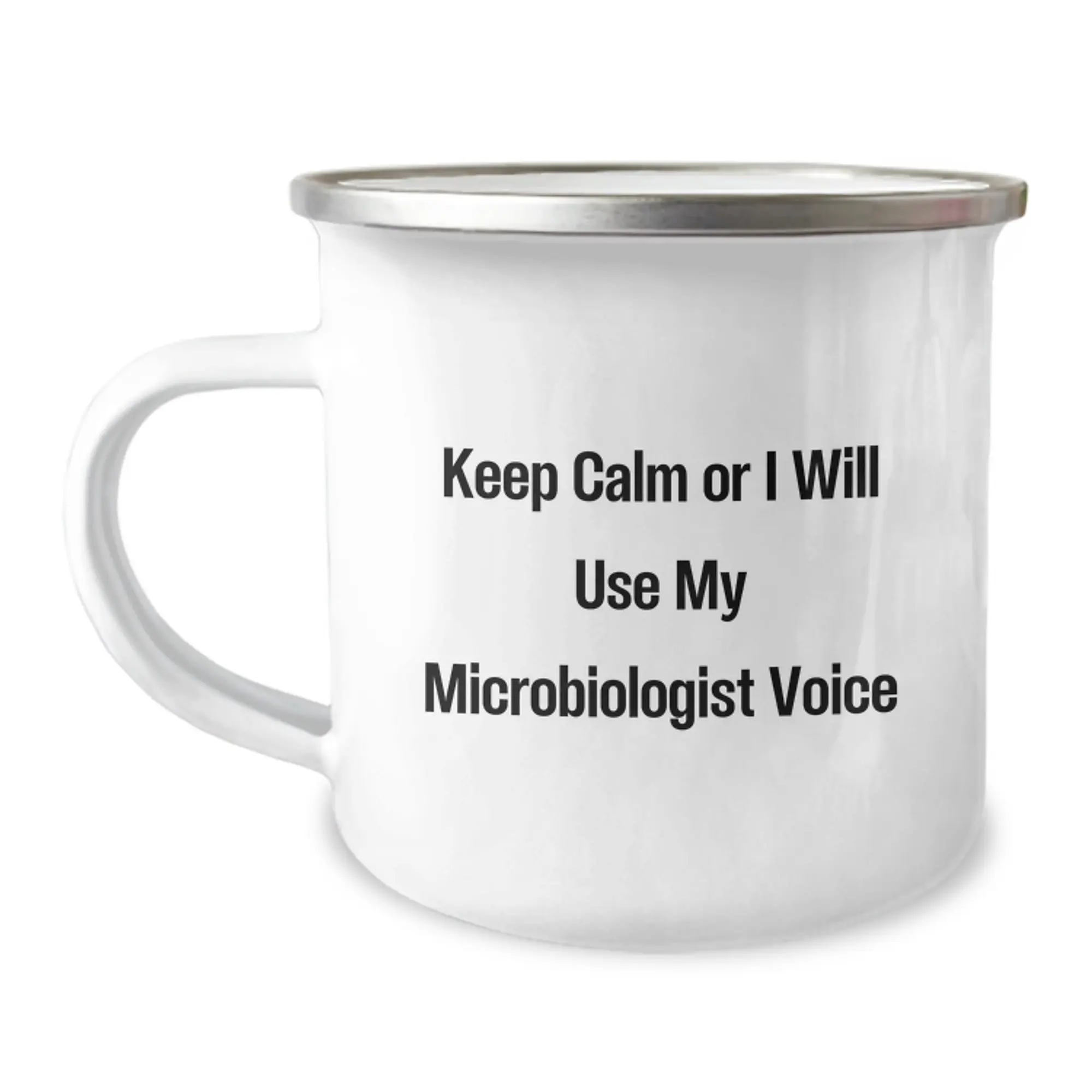 Microbiologist Camping Mug Birthday Gift for Him Keep Calm Or I Will Use - Image 1
