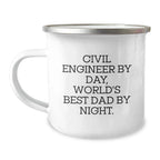Civil Engineer Gifts, Camping Mug, Fun Quote - 'Civil Engineer By Day, World's Best Dad By Night.' - Gifts from Dad to Civil Engineer