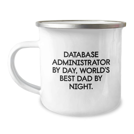 Funny Database Administrator Gifts, World's Best Dad By Night, Camping Mug for Birthday, Gifts from Dad to Database Administrator - Image 1