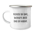 Funny Florist Gifts from Dad - World's Best Dad By Night Christmas Unique Mugs for Florist