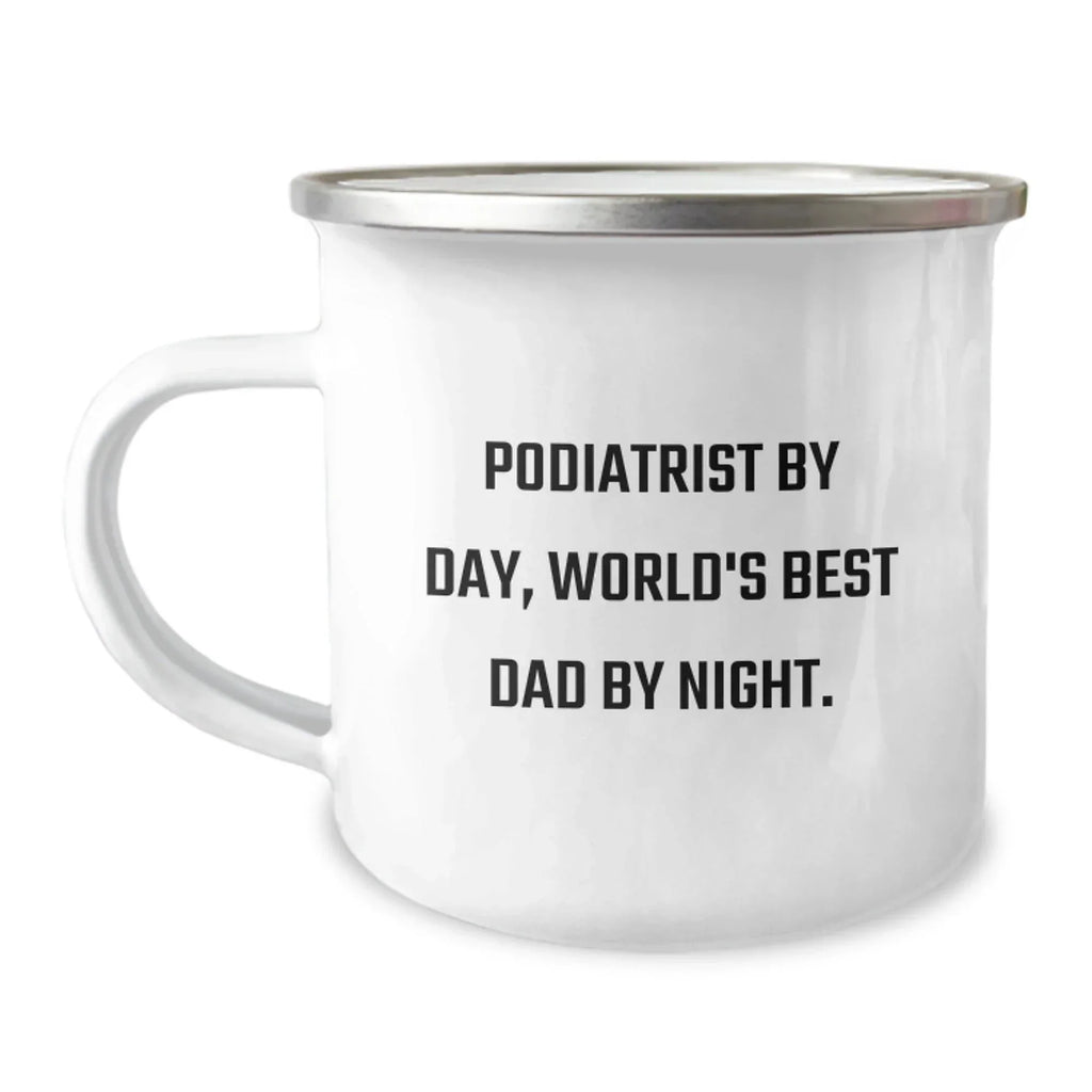 Funny Podiatrist Gifts for Birthday - Camping Mug by Podiatrist By Day, World's Best Dad By Night. Gifts from Men