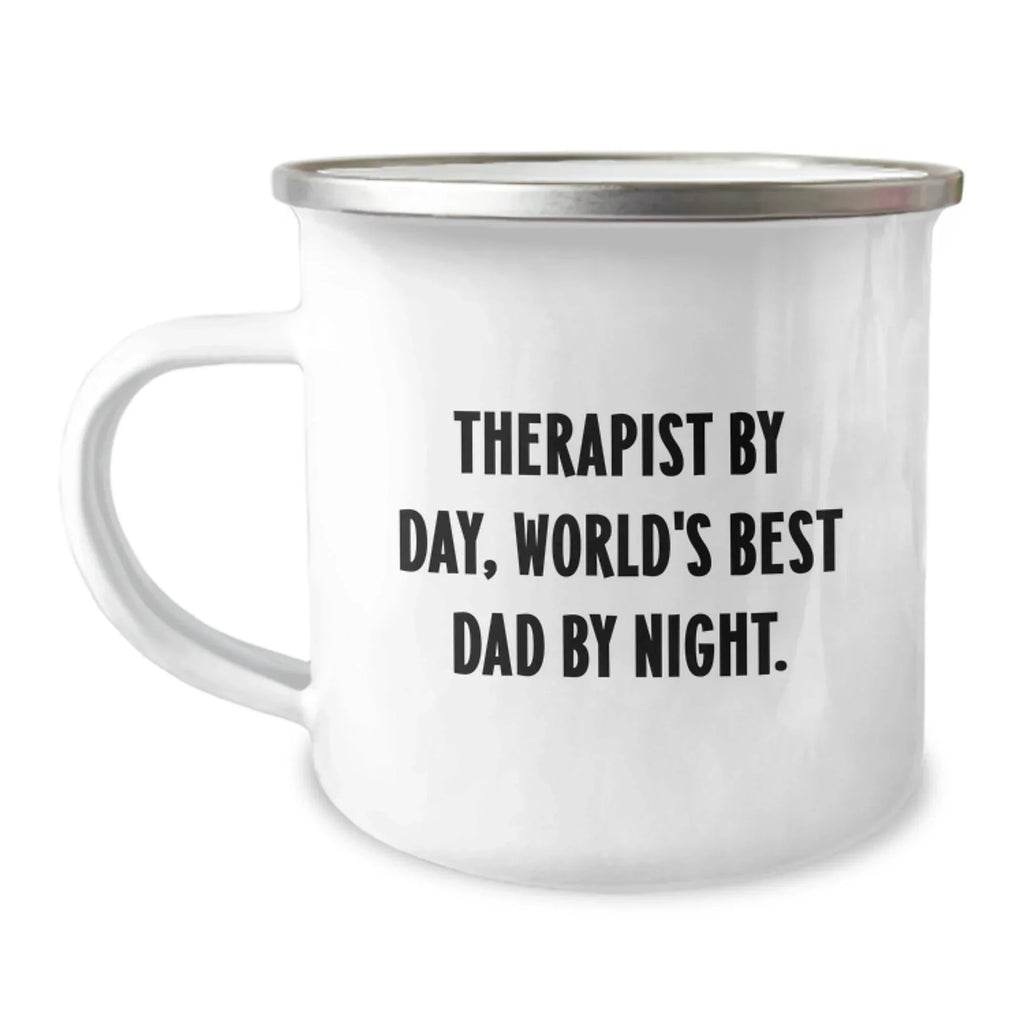 Therapist Funny Quote Camping Mug, Gifts from Dad to Therapist, Christmas Unique Mugs for Therapist, Camping, and Hiking