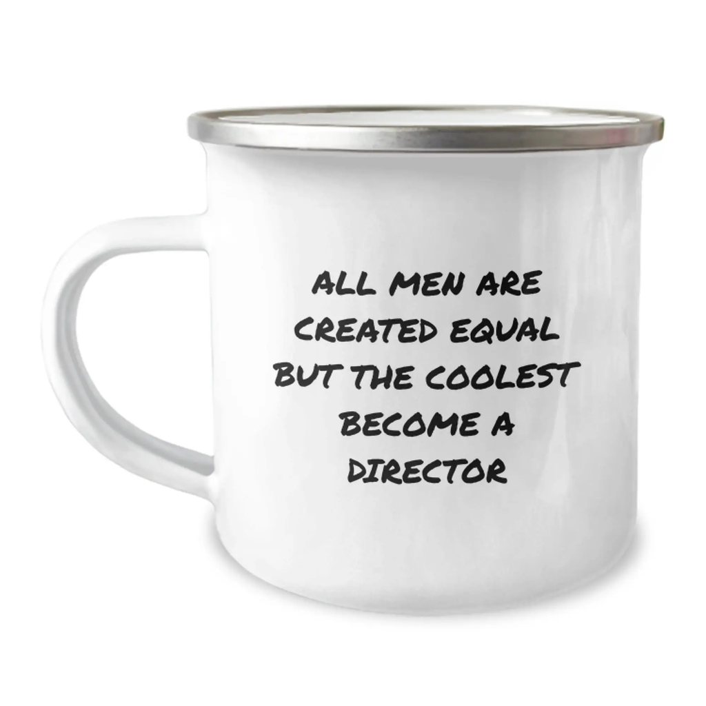 Funny Gifts from Friends for Director, Unique Camping Mug for Graduation, Inspirational Quote 'All Men Are Created Equal But The Coolest Become A Director' - Image 1