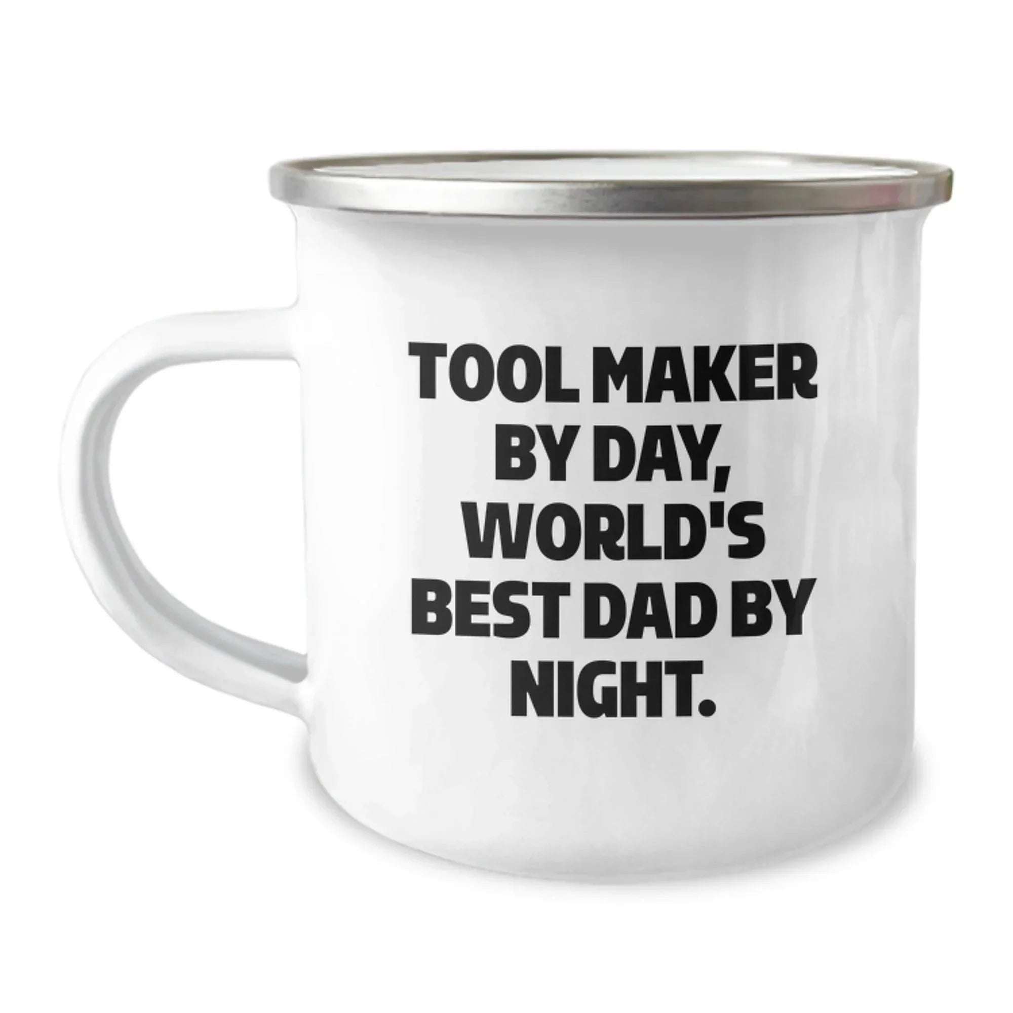 Gifts from Tool Makers, Funny Quote, Camping Mug, Unique Christmas Unique Gifts for Tool Maker by Day, World's Best Dad by Night, Men