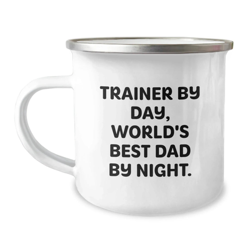 Funny Trainer Camping Mug, Unique Valentine's Gifts from Men, for Trainers, Stainless Steel with Enamel Finish, 12 oz Capacity, Perfect for Dad's Coffee