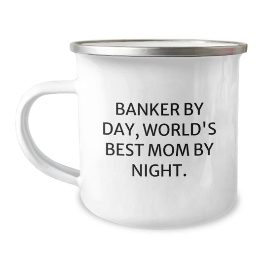 Funny Banker Gifts, Banker By Day, World's Best Mom By Night. Enamel Camping Mug for Birthday, Gifts from Family to Banker - Image 1