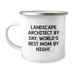 Funny Landscape Architect Gifts from Mom, Unique Camping Mug for Landscape Architects, Christmas Unique Gifts
