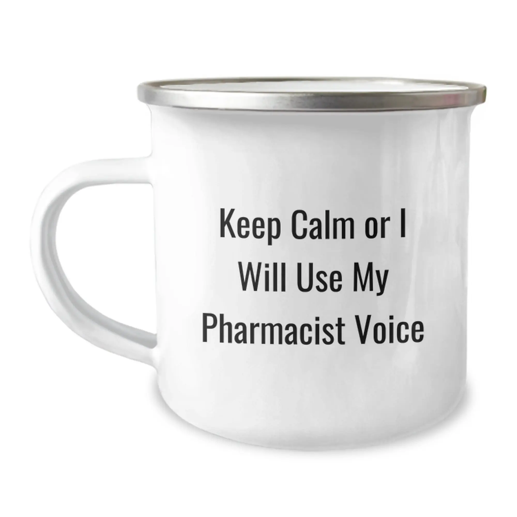 Funny Pharmacist Gifts for Men Birthday Unique Gifts from Family, Keep 'Calm Or I Will Use My Pharmacist Voice' Camping Mug, 12 oz Stainless Steel - Image 1