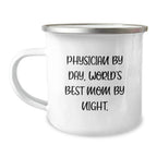 Physician Gifts from Mom - Funny Camping Mug for Graduation 'By Day, World's Best Mom By Night' Quotes, 12 oz Stainless Steel with Enamel Finish