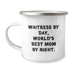 Waitress Gifts from Men to Women, Christmas Unique Presents for Camping Mugs Quote Waitress By Day, World's Best Mom By Night.
