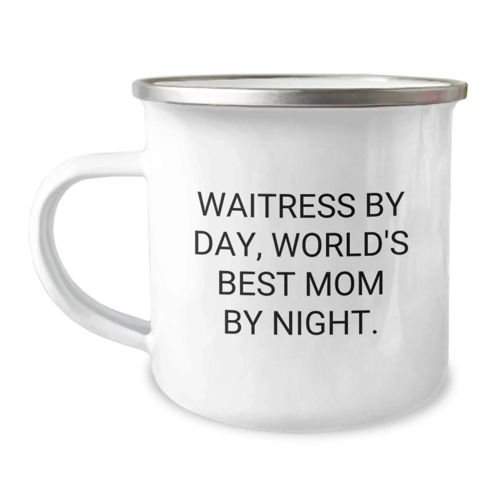 Funny Waitress Gifts from Men to Women - Waitress By Day World's Best Mom By Night Camping Mug