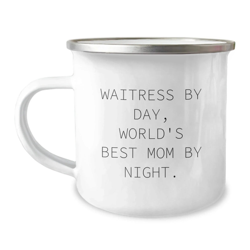 Funny Waitress Gifts, Camping Mug for Waitress By Day, World's Best Mom By Night - Valentine's Unique Gifts from Men, Women, Friends to Waitress