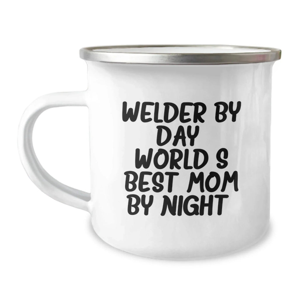 Funny Welder Gifts for Men from Family - Christmas Unique Gifts for Welder Dad with 'Welder By Day, World's Best Mom By Night' Enamel Camping Mug