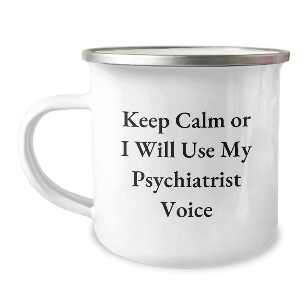 Funny Psychiatrist Gifts from Men Birthday Unique Gifts for Psychiatrist, Keep Calm Or I Will Use My Psychiatrist Voice, Camping Mug for Psychiatrist Friends - Image 1