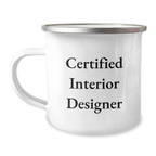 Funny Gifts from Friends to Certified Interior Designer - Unique Camping Mug for Christmas