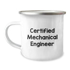 Funny Mechanical Engineer Gifts from Friends - Unique Christmas Unique Gifts for Men - Certified Mechanical Engineer Camping Mug