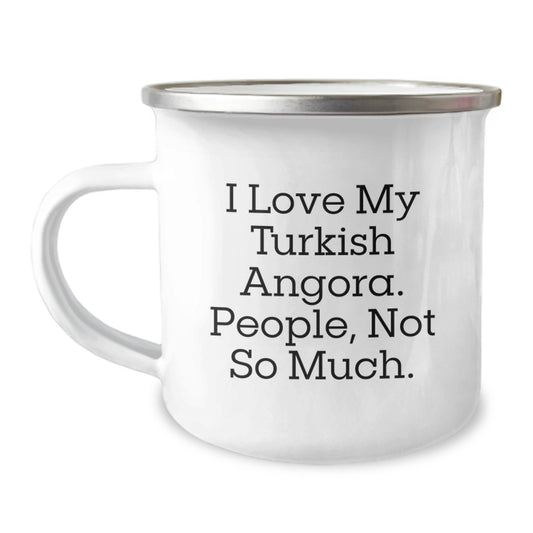 Turkish Angora Cat Lovers Gifts from Friends and Family, Camping Mug for Men and Women, I Love My Turkish Angora. People, Not So Much. - Graduation Unique Gifts - Image 1