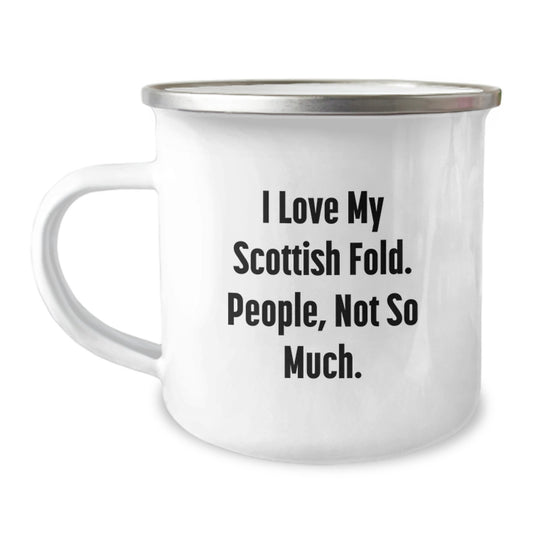 Gifts from Friends, Gifts for Scottish Fold Cat Lovers - I Love My Scottish Fold, People Not So Much! - Funny Scottish Fold Cat Camping Mug - Image 1