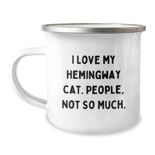 Funny Hemingway Cat Gifts from Friends, Unique Birthday Unique Camping Mugs for Men, Women, Family, and Coworkers - 'I Love My Hemingway Cat. People, Not So Much.' - Image 1