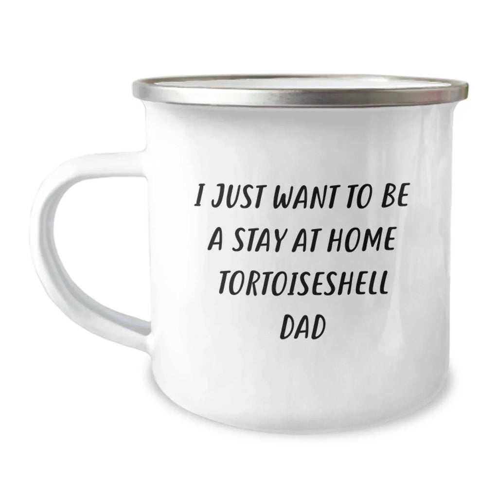 Funny Tortoiseshell Cat Gifts for Men Birthday Unique Gifts from Dad, 'I Just Want To Be A Stay At Home Tortoiseshell Dad' Camping Mug