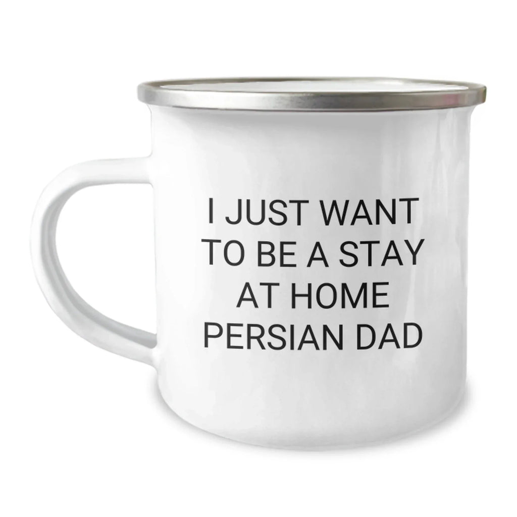 Funny Gifts from Mom and Dad for Persian Cat Lovers, 'I Just Want To Be A Stay At Home Persian Dad' Christmas Unique Camping Mug