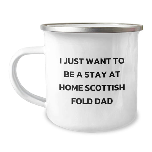 Funny Scottish Fold Cat Dad Camping Mug, 'I Just Want To Be A Stay At Home Scottish Fold Dad' - Gifts from Men to Scottish Fold Cat Lovers on Birthday - Image 1